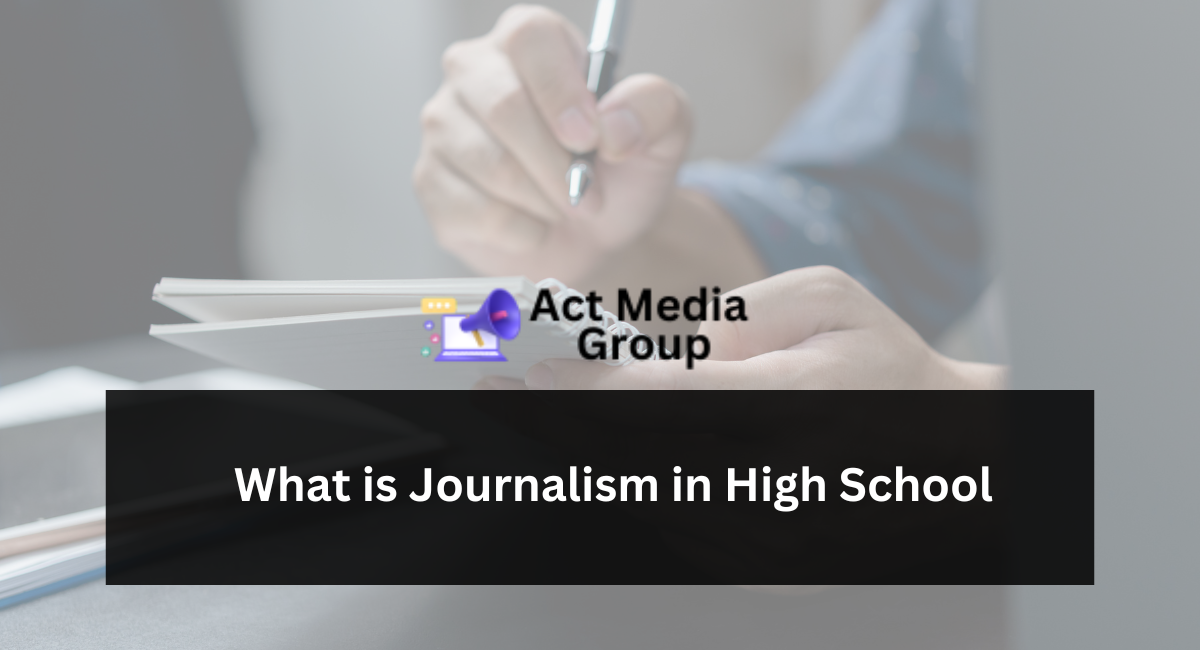 What is Journalism in High School